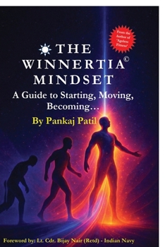Paperback The Winnertia Mindset: A Guide to Starting, Moving, Becoming... Book