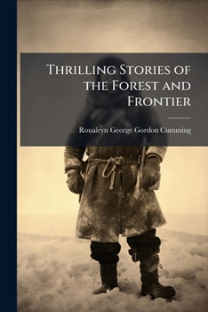 Paperback Thrilling Stories of the Forest and Frontier Book