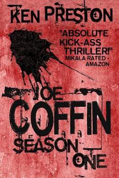 Joe Coffin: Season One - Book #1 of the Joe Coffin