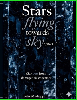 Stars flying towards sky-part4: Say best from damaged fallen stars?