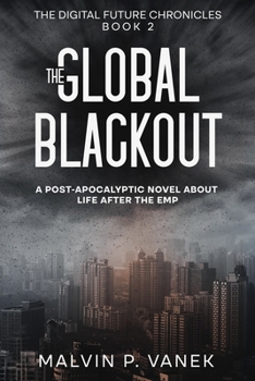 Paperback The Global Blackout: A post-apocalyptic novel about life after the EMP Book