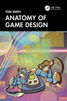 Paperback Anatomy of Game Design Book