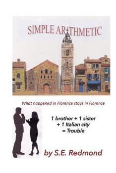 Simple Arithmetic: 1 brother + 1 sister + 1 Italian city = Trouble