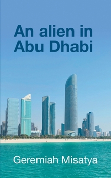 Paperback An alien in Abu Dhabi Book