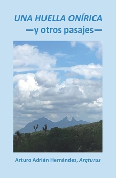 Paperback Una huella onírica y otros pasajes [Spanish] Book