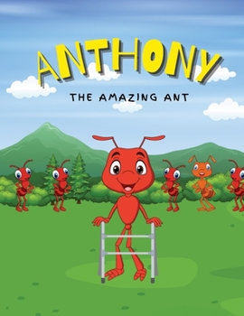 Paperback Anthony the Amazing Ant: A Tool to Teach About Exceptional Children Book