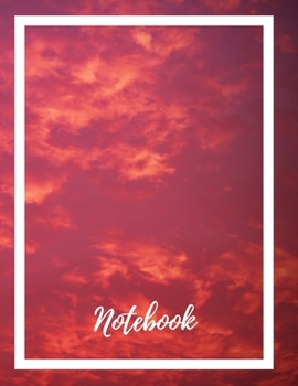 Composition Notebook: Lined Notebook Journal Paperback – Red Sky – 120 Ruled Pages – Large (8.5 x 11 inches) – Back To School – Kids – Teens - Adult – ... – Diary – Planner – Composition - Songwriting