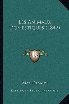 Paperback Les Animaux Domestiques (1842) [French] Book