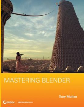 Paperback Mastering Blender [With CDROM] Book