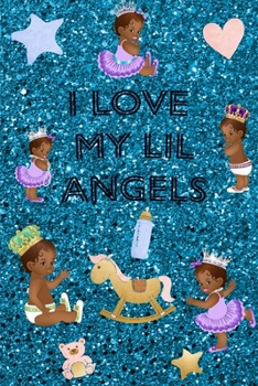 Paperback I Love My LiL Angels 6 x 9 College Ruled Journal Notebook Book