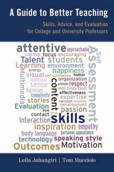Hardcover Guide to Better Teaching: Skills, Advice, and Evaluation for College and University Professors Book