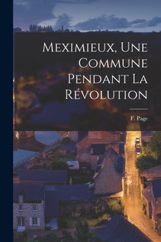 Paperback Meximieux, une Commune Pendant la Révolution Book