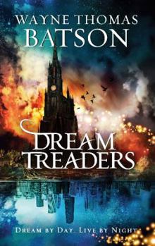 Dreamtreaders - Book #1 of the Dreamtreaders