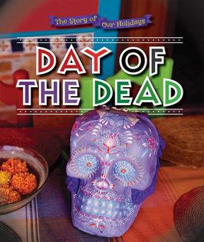 Day of the Dead - Book  of the Story of Our Holidays