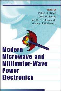 Hardcover Modern Microwave and Millimeter-Wave Power Electronics Book