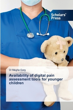 Paperback Availability of digital pain assessment tools for younger children Book