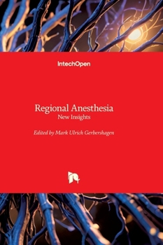 Regional Anesthesia - New Insights: New Insights