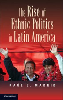 Paperback The Rise of Ethnic Politics in Latin America Book