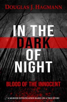 In The Dark Of Night: Blood Of The Innocent