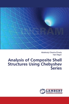 Paperback Analysis of Composite Shell Structures Using Chebyshev Series Book