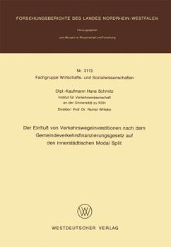 Paperback Der Einfluß Von Verkehrswegeinvestitionen Nach Dem Gemeindeverkehrsfinanzierungsgesetz Auf Den Innerstädtischen Modal Split [German] Book