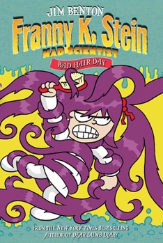 Bad Hair Day - Book #8 of the Franny K. Stein, Mad Scientist