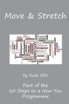 Paperback Move & Stretch: Part of the 10 Steps to a New You Programme Book
