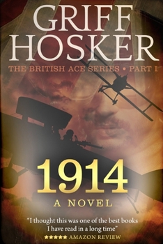 1914 - Book #1 of the British Ace
