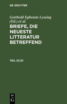 Hardcover Briefe, Die Neueste Litteratur Betreffend. Teil 21/23 [German] Book