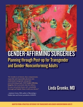 Paperback Gender-Affirming Surgeries: Planning through Post-op for Transgender and Gender-Nonconforming Adults Book