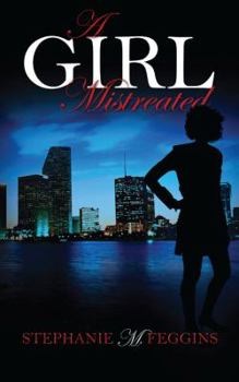 Paperback A Girl Mistreated Book