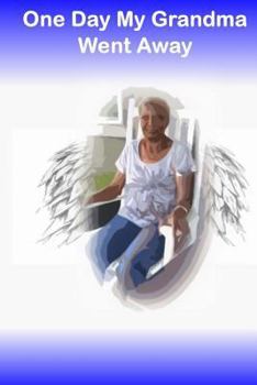 Paperback One Day Grandma Went Away Book