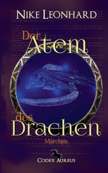 Paperback Der Atem des Drachen: Codex Aureus 8 [German] Book