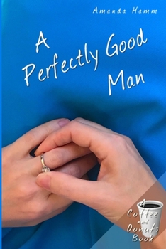 Paperback A Perfectly Good Man Book