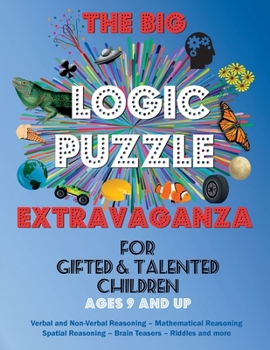 Paperback The Big Logic Puzzle Extravaganza for Gifted & Talented Children Book