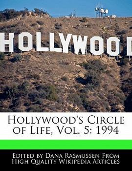 Paperback Hollywood's Circle of Life, Vol. 5: 1994 Book