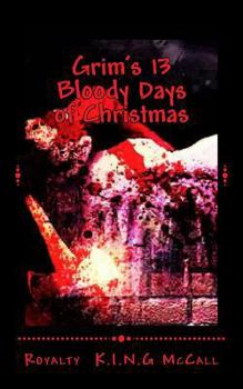 Paperback Grim's 13 Bloody Days of Christmas Book