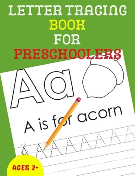 Letter Tracing Book for Preschoolers: Alphabet Tracing Book for Preschoolers / Notebook / Practice for Kids / Alphabet Writing Practice - Gift