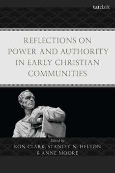 Hardcover Reflections on Power and Authority in Early Christian Communities Book