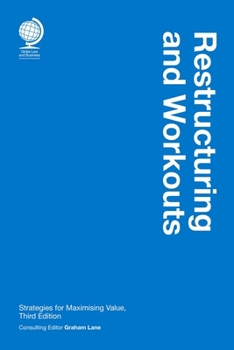 Hardcover Restructuring and Workouts: Strategies for Maximising Value Book