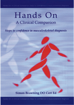 Paperback Hands On: A Clinical Companion: Steps to Confidence in Musculoskeletal Diagnosis Book