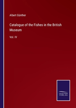 Paperback Catalogue of the Fishes in the British Museum: Vol. IV Book