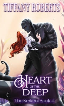 Heart of the Deep - Book #4 of the Kraken