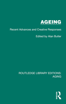 Hardcover Ageing: Recent Advances and Creative Responses Book