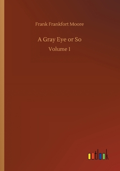 Paperback A Gray Eye or So: Volume 1 Book
