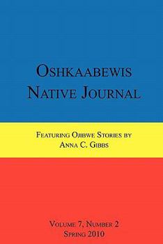 Paperback Oshkaabewis Native Journal (Vol. 7, No. 2) Book
