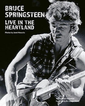 Hardcover Bruce Springsteen: Live in the Heartland Book