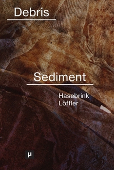 Paperback From Debris to Sediment: Unearthing Imperial Geology Book