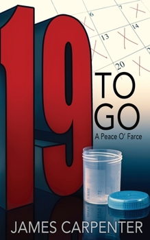 Nineteen to Go: A Peace O' Farce