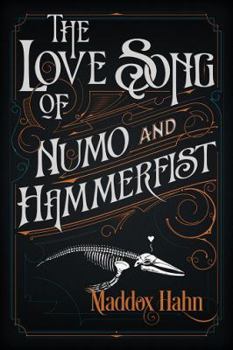 Paperback The Love Song of Numo and Hammerfist Book